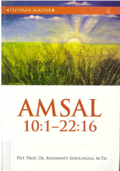 Sampul Amsal 10: 1-22:16: Tafsiran Alkitab