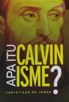 Sampul Apa Itu Calvinisme?