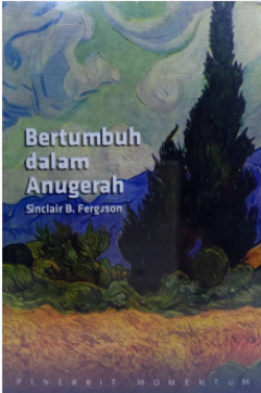 Sampul Bertumbuh Dalam Anugerah