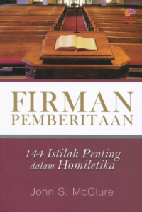 Sampul Firman Pemberitaan: 144 Istilah Penting Dalam Homiletika