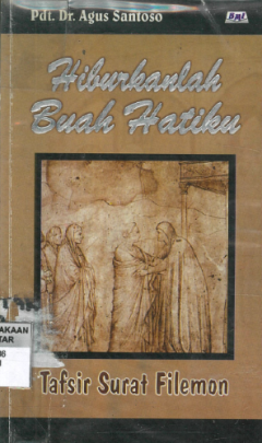 Sampul Hiburkanlah Buah Hatiku: Tafsiran Surat Filemon
