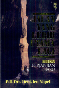 Sampul Jalan Yang Lebih Utama Lagi: Etika Perjanjian Baru