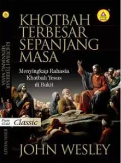 Sampul Khotbah Terbesar Sepanjang Masa: Menyingkap Rahasia Khotbah Yesus di Bukit