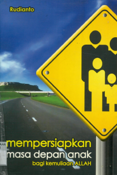 Sampul Mempersiapkan Masa Depan Anak Bagi Kemuliaan Allah