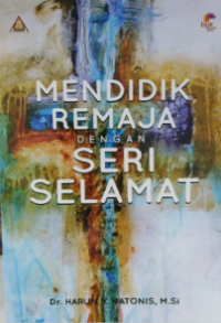 Sampul Mendidik Remaja Dengan Seri Selamat