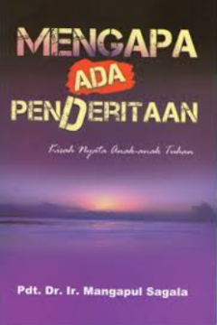 Sampul Mengapa Ada Penderitaan: Kisah Nyata Anak-Anak Tuhan