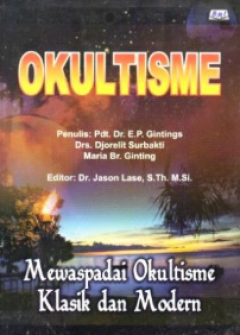Sampul Okultisme: Mewaspadai Okultisme Klasik Dan Modern
