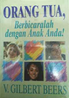 Sampul Orangtua, Berbicaralah Dengan Anak Anda!