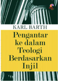 Sampul Pengantar Ke Dalam Teologi Berdasarkan Injil