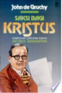 Sampul Saksi Bagi Kristus: Kumpulan Cuplikan Karya Dietrich Bonhoeffer