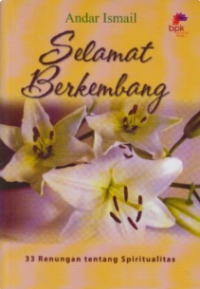 Sampul Selamat Berkembang: 33 Renungan Tentang Spiritualitas