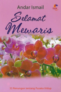 Sampul Selamat Mewaris: 33 Renungan Tentang Pusaka Hidup