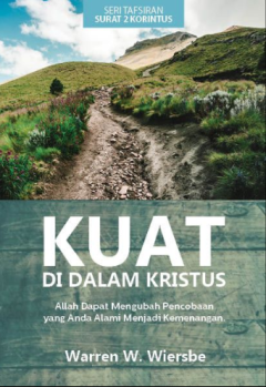Sampul Seri Tafsiran Surat 2 Korintus: Kuat Di Dalam Kristus