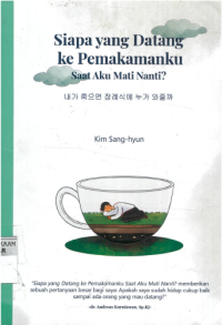 Sampul Siapa Yang Datang Ke Pemakamanku Saat Aku Mati Nanti?