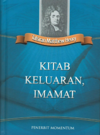 Sampul Tafsiran Matthew Henry: Kitab Keluaran, Imamat