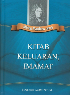 Sampul Tafsiran Matthew Henry: Kitab Keluaran, Imamat