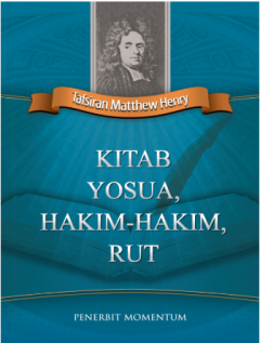 Sampul Tafsiran Matthew Henry: Kitab Yosua, Hakim-hakim, Rut